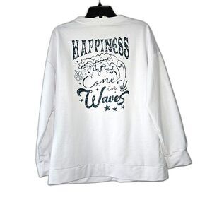 Happiness Comes in Waves White Sweatshirt Large NEW